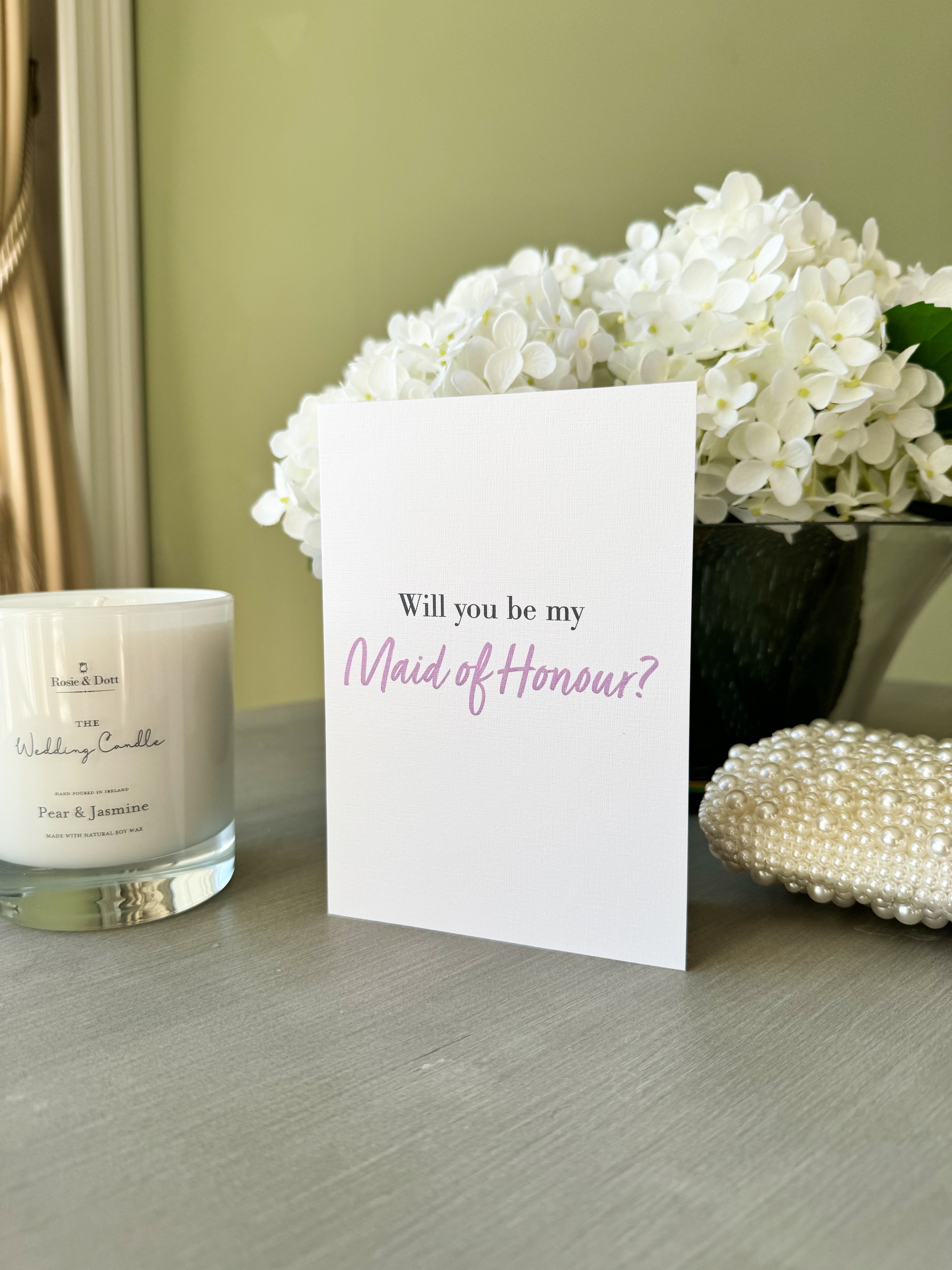Will You Be My Maid of Honour - Greeting Card