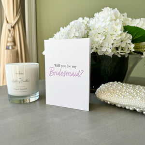 Will You Be My Bridesmaid - Greeting Card